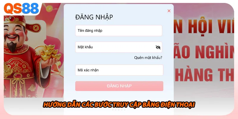 Hướng dẫn các bước truy cập bằng điện thoại